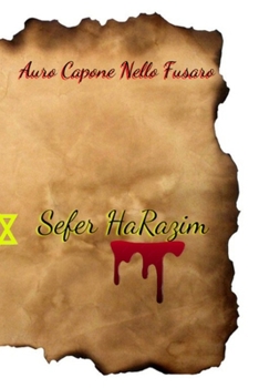 Sefer HaRazim: Il libro dei segreti (Frank Novello . Break) (Italian Edition)