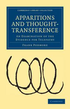 Paperback Apparitions and Thought-Transference: An Examination of the Evidence for Telepathy Book