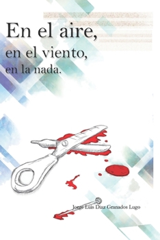 Paperback En el aire, en el viento, en la nada (2a Edición): (Spanish Edition) [Spanish] Book