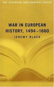 Paperback War in European History, 14941660 (The Essential Bibliography) Book