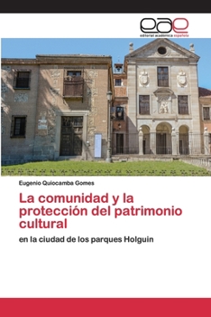 Paperback La comunidad y la protección del patrimonio cultural [Spanish] Book