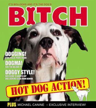 Hardcover Bitch: It's Bollocks and It's the Dog's Book