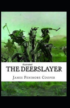 Paperback The Deerslayer Illustrated Book