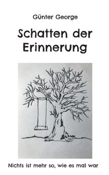 Paperback Schatten der Erinnerung: Nichts ist mehr so, wie es mal war [German] Book