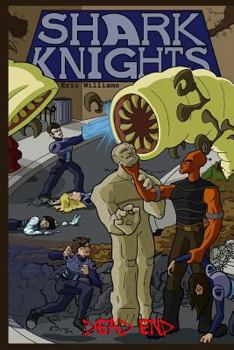 Paperback Shark Knights: Dead End Book