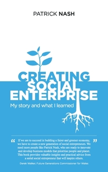 Paperback Creating Social Enterprise: My story and what I learned Book