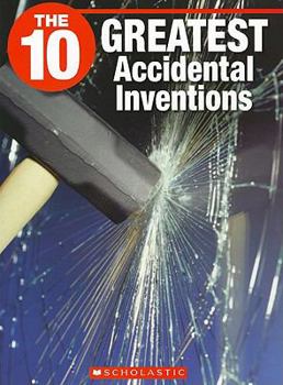 Paperback The 10 Greatest Accidental Inventions Book