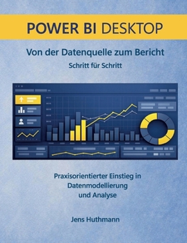 Paperback Power BI Desktop: Von der Datenquelle zum Bericht Schritt für Schritt [German] Book