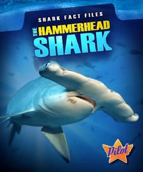 The Hammerhead Shark - Book  of the Shark Fact Files