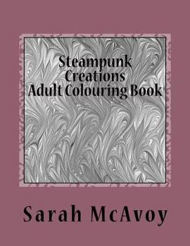Paperback Steampunk Creations: Adult Colouring Book