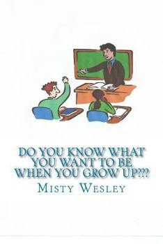 Paperback Do you know what you want to be when you grow up Book