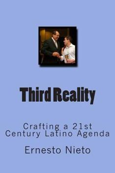 Paperback Third Reality: Crafting a 21st Century Latino Agenda Book