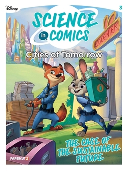 Hardcover Disney Science in Comics: Cities of Tomorrow: The Case of the Sustainable Future Book