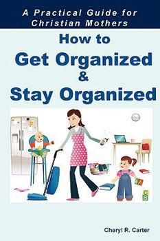 Paperback Getting Organized and Staying Organized Book