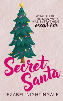 Paperback Secret Santa: A steamy office holiday romance Book