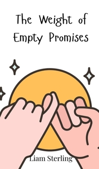 The Weight of Empty Promises