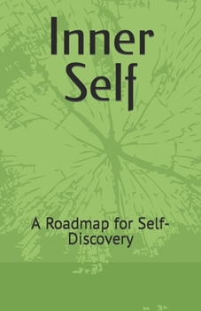 Paperback Inner Self: A Roadmap for Self-Discovery Book