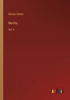 Martha: Vol. II