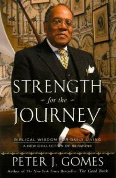 Hardcover Strength for the Journey: Biblical Wisdom for Daily Living Book