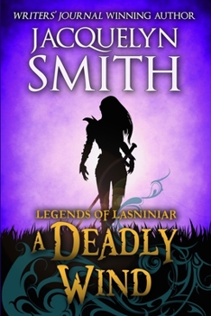 Legends of Lasniniar : A Deadly Wind - Book  of the Legends of Lasniniar
