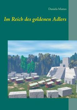 Paperback Im Reich des goldenen Adlers [German] Book