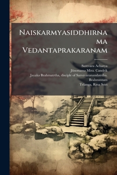 Paperback Naiskarmyasiddhirnama Vedantaprakaranam [Sanskrit] Book