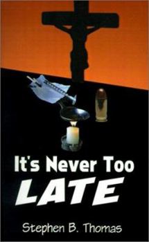 Paperback It's Never Too Late Book