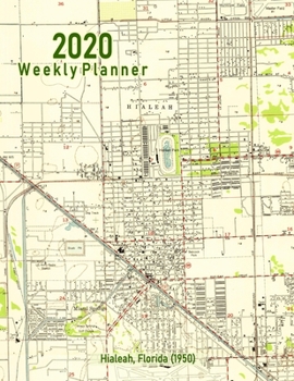 Paperback 2020 Weekly Planner: Hialeah, Florida (1950): Vintage Topo Map Cover Book