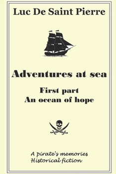 Paperback Adventures at sea: First part - An ocean of hope Book