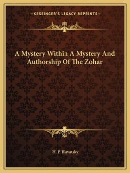 Paperback A Mystery Within A Mystery And Authorship Of The Zohar Book