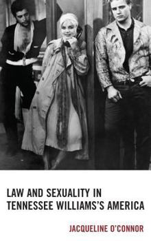 Hardcover Law and Sexuality in Tennessee Williams's America Book
