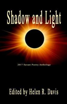 Paperback Shadow and Light: 2017 Savant Poetry Anthology Book