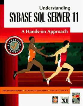 Paperback Understanding Sybase SQL Server 11.0: A Hands-On Approach Book