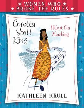 Coretta Scott King - Book  of the Women Who Broke the Rules