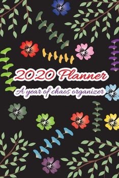 2020  Planner: A year of chaos organizer