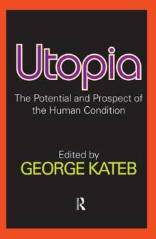 Hardcover Utopia: The Potential and Prospect of the Human Condition Book