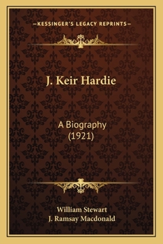 Paperback J. Keir Hardie: A Biography (1921) Book