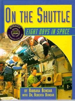 Hardcover On the Shuttle: Eight Days in Space Book