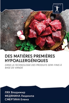 Paperback Des Matières Premières Hypoallergéniques [French] Book
