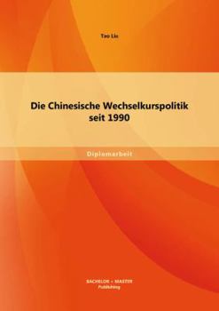 Paperback Die Chinesische Wechselkurspolitik seit 1990 [German] Book