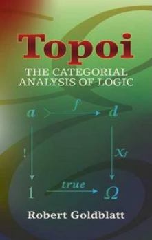 Paperback Topoi: The Categorial Analysis of Logic Book
