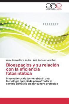 Bioespacios y Su Relacion Con La Eficiencia Fotosintetica