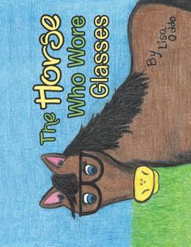 Paperback The Horse Who Wore Glasses Book