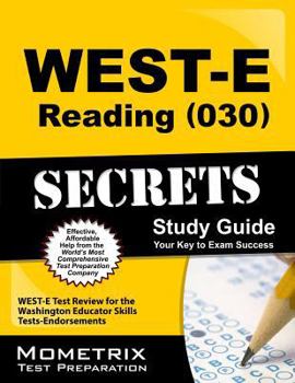 Paperback WEST-E Reading (030) Secrets Study Guide: WEST-E Test Review for the Washington Educator Skills Tests-Endorsements Book