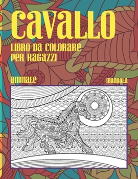 Paperback Libro da colorare per ragazzi - Mandala - Animale - Cavallo [Italian] Book