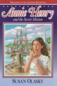 Paperback Annie Henry and the Secret Mission Book