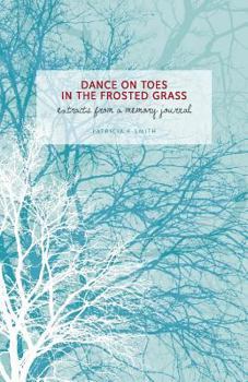 Paperback Dances on Toes in the Frosted Grass Book