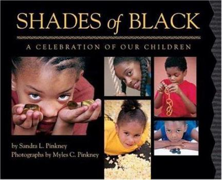 Hardcover Shades of Black: A Celebration of Our Children Book