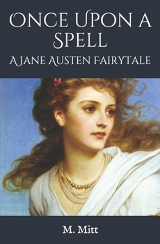 Paperback Once Upon a Spell: A Jane Austen Fairytale Book