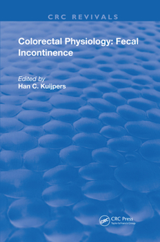 Paperback Colorectal Physiology: Fecal Incontinence Book